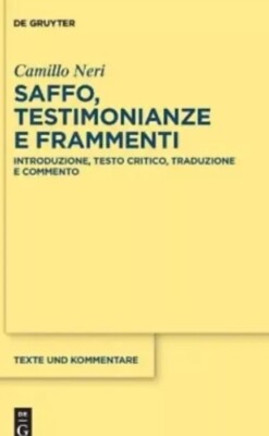 Saffo. Testimonianze e frammenti: Introduzione, testo critico e commento C. NERI