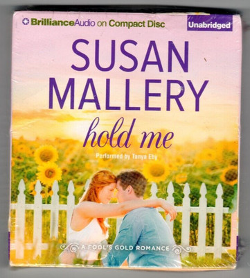Fool's Gold Series: Hold Me by Susan Mallery (2015 CD) New/Sealed Unabridged