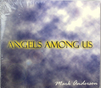 MARK ANDERSON ANGELS AMONG US [NEW CD] SEALED CHRISTIAN PRIVATE DIGIPAK