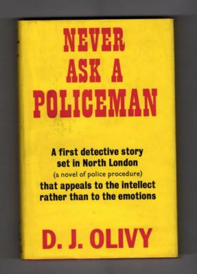 Never Ask a Policeman by D.J. Olivy publisher's File copy