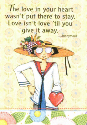 LOVE IN YOUR HEART GIVE IT AWAY-Handmade Valentine Magnet-W/Mary Engelbreit art