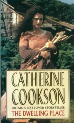 The dwelling place - Catherine Cookson - V1957266