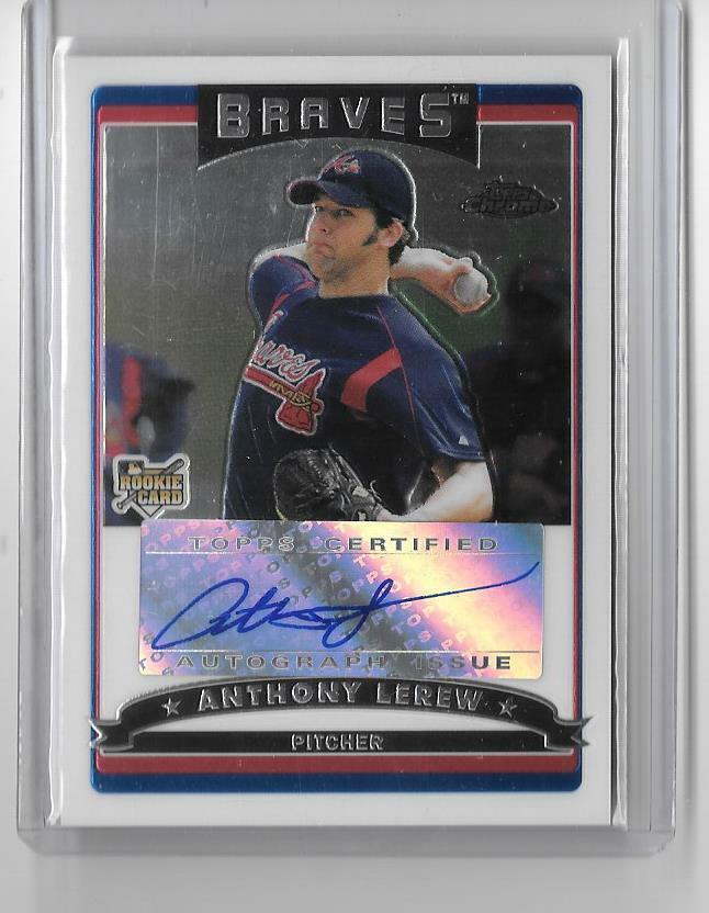 2006 TOPPS CHROME BASEBALL ROOKIE CARD RC ANTHONY LEREW AUTO,AUTOGRAPH BRAVES. rookie card picture