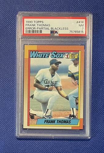 1990 Topps #414 FRANK THOMAS ERROR PARTIAL BLACKLESS PSA 7
