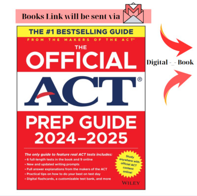 Official ACT Prep Guide 2024-2025 : Book + 9 Practice Tests + 400 Digital...