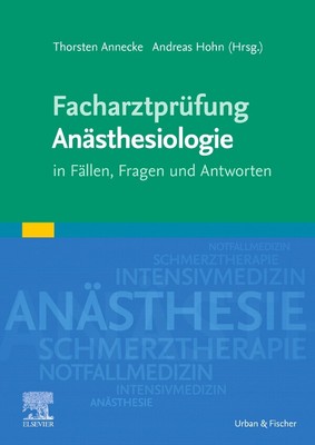 Facharztprüfung Anästhesiologie, Thorsten Annecke