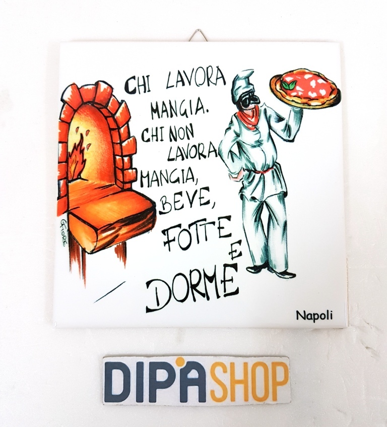Quadretto Piastrella Decorativa Porta Fortuna Ceramica Chi Lavora Mangia moc