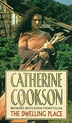 The Dwelling Place Catherine Cookson