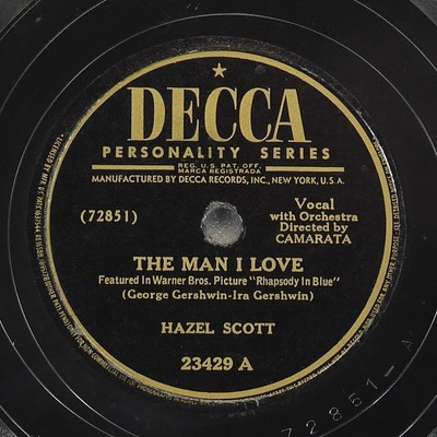 HAZEL SCOTT The Man I Love / Fascinating Rhythm DECCA 23429 A VG 78rpm