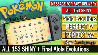 Pokemon Let's GO All 153 Shiny Pokemon Mega Bundle + Alolan Final Evolutions!! 