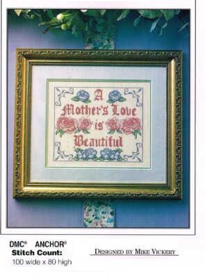 A MOTHER'S LOVE   COSS STITCH PATTERN   ONLY -  3AF