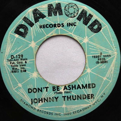 JOHNNY THUNDER DON'T BE ASHAMED / LOOP DE LOOP 45RPM 7'' VINYL RECORD G+