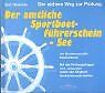 Der amtliche Sportbootführerschein - See der Bundesrepub... | Buch | Zustand gut