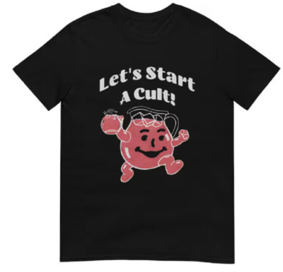 Retro kool aid tee Let's Start a Cult Shirt