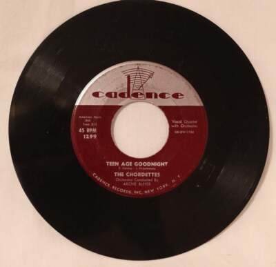 The Chordettes: Lay Down Your Arms/Teen Age Goodnight 45 RPM 7'' Vinyl Cadence