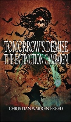 Tomorrow's Demise: The Extinction Campaign (Hardback or Cased Book)