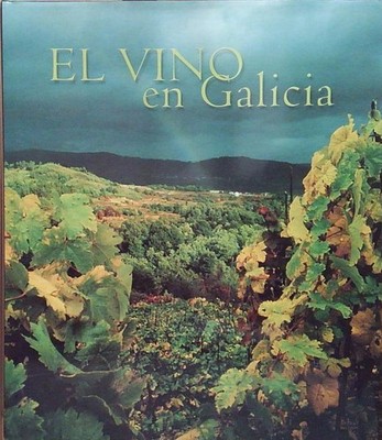 Pérez varela EL VINO EN GALICIA: 1 Lunwerg Editores