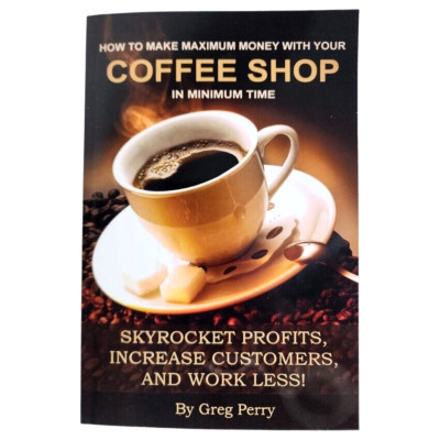Make Maximum Money with Your Coffee Shop Book Author SIGNED Marketing Sales