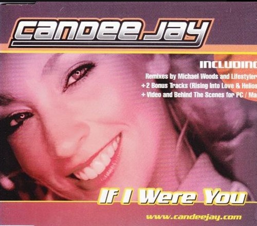 Candee Jay - If I Were You (2005, CD, Maxi-Single, Enhanced