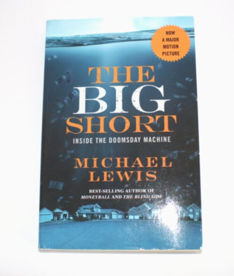 The Big Short : Inside the Doomsday Machine by Michael Lewis Movie Tie In Series