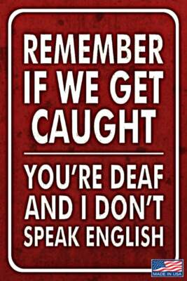 GET CAUGHT! METAL SIGN USA MADE! 8''X12'' FUNNY MAN CAVE BAR PUB DRINKING HUMOR