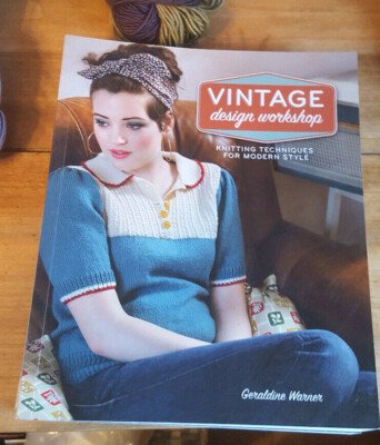 Vintage Design Workshop Knitting Techniques for Modern Style - Geraldine Warner