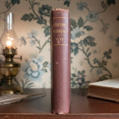 Chiffons Marriage by Gyp Henneberry Company, Antique Maroon Hardcover Book