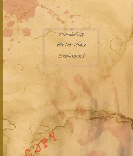 Побег из Сталинграда Z -Journal IV