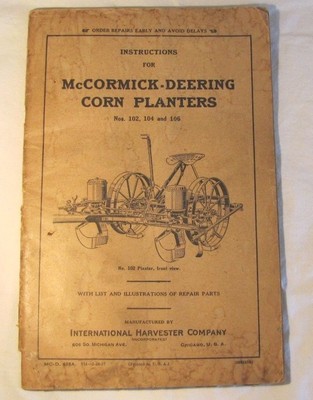 1927 Original McCormick Deering Corn Planter Operating Instruction Manual,102
