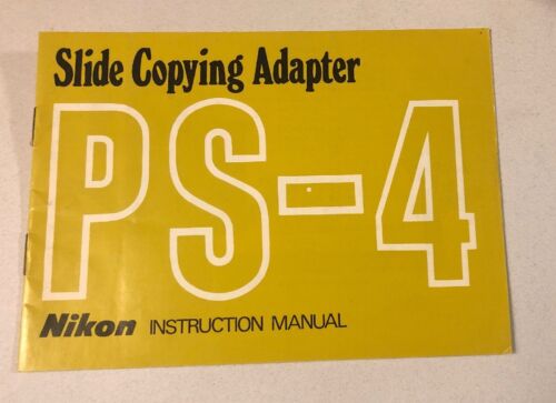 NIKON PS-4 SLIDE COPYING ADAPTER INSTRUCTION MANUAL -PS4 Print...