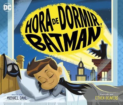 Hora de Dormir, Batman by Michael Dahl Paperback Book