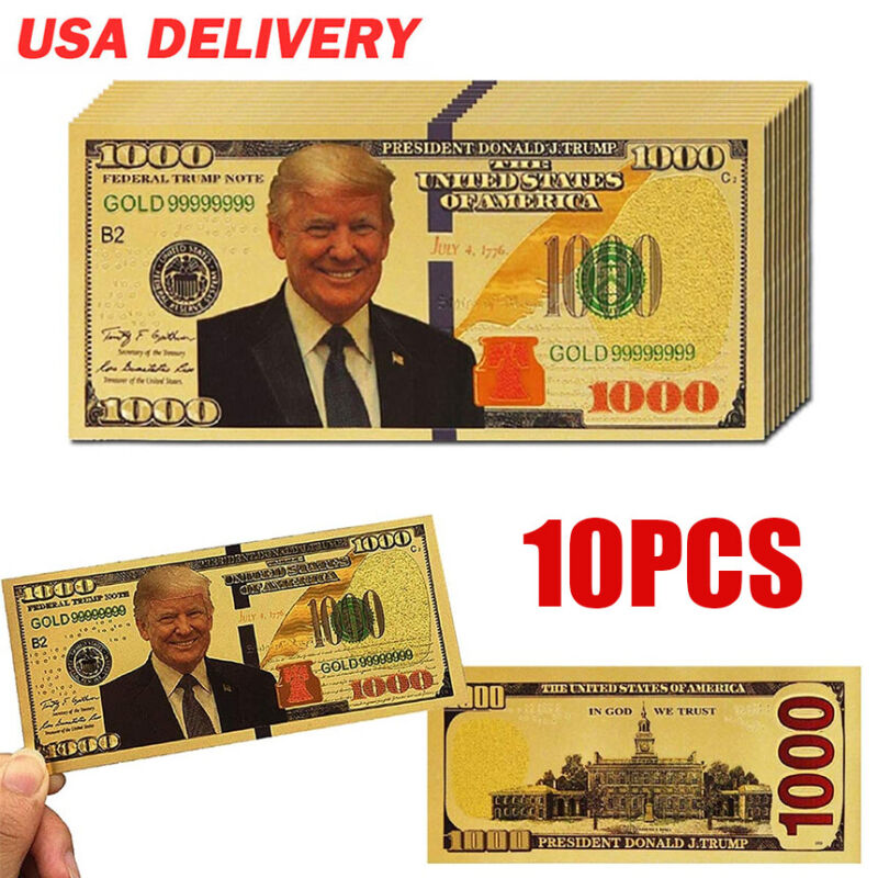 10X President Donald Trump New Colorized $1000 Dollar Bill Gold Foil Banknote