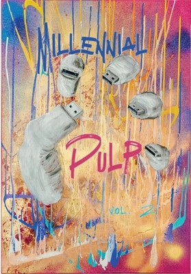 Millennial Pulp Literary Magazine (#2 2021) - Book Of Stories Poems Art Etc.