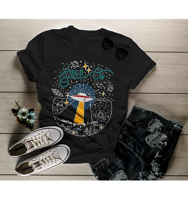 Hold On We're Going Home UFO Tee - Fun Alien Abduction Shirt FREESHIP
