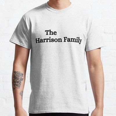 The Harrison Family Classic T-Shirt