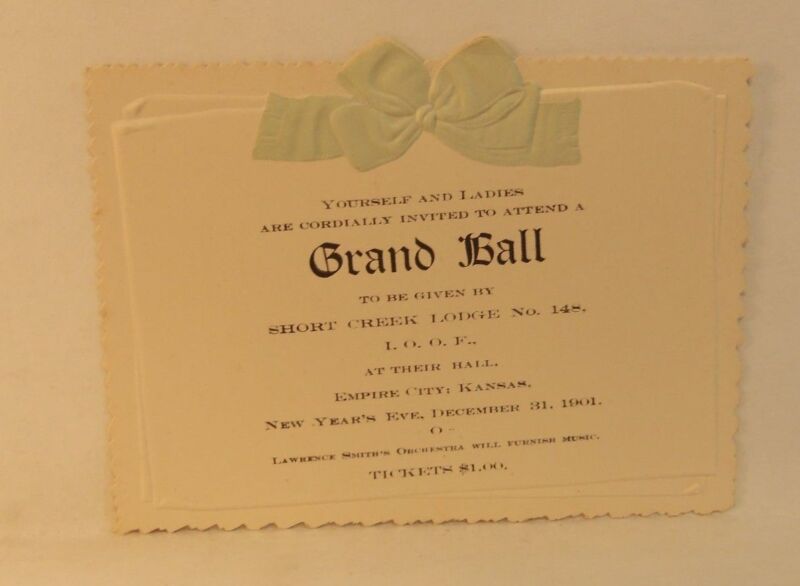 1901 New Years Eve IOOF GRAND BALL Invitation ODD FELLOWS Empire City Kansas