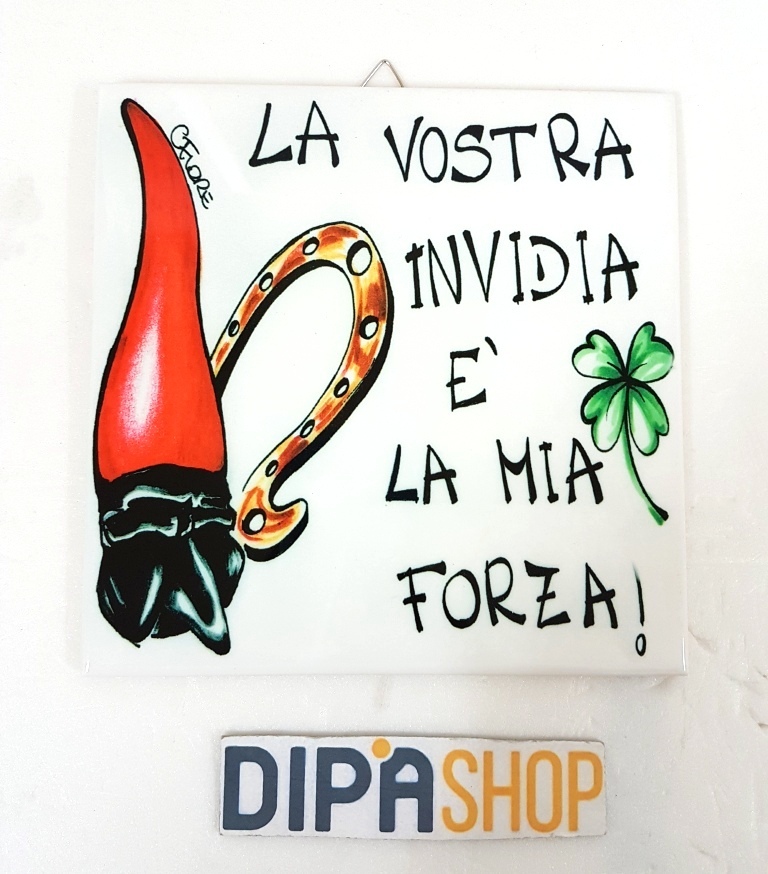 Quadretto Piastrella Decorativa Porta Fortuna Ceramica La Vostra Invidia E'  moc