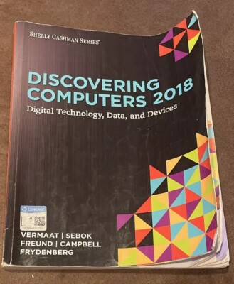 Discovering Computers �2018: Digital Technology, Data, and Devices by...