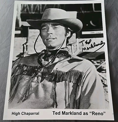 Ted Markland Signed 8x10 Photo Reno In High Chaparral Vintage TV