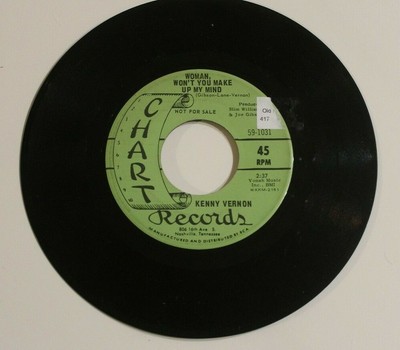 Kenny Vernon 45 Woman Won't You Make Up Your Mind - Oh My Not Tonight Chart