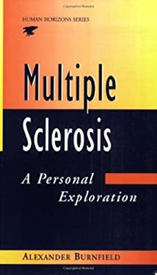 Multiple Sclerosis : A Personal Exploration Paperback Alexander B