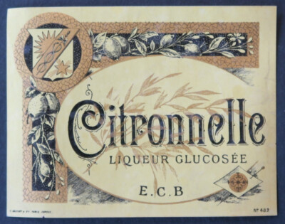 Ancienne étiquette CITRON CITRONNELLE LIQUEUR GLUCOSEE ECB lemon label