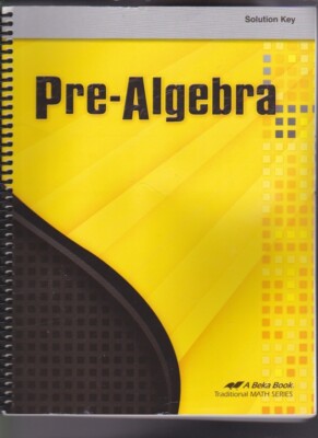 A BEKA BOOK: Pre-Algebra Solution Key Spiral-bound 2016 VG