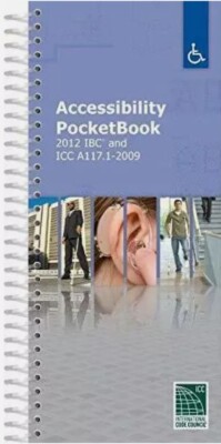 BRAND NEW! Accessibility PocketBook: 2012 IBC and ICC A117.1-2009, by ICC