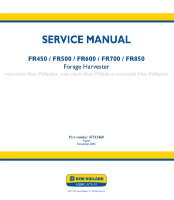 New Holland FR450 FR500 FR600 FR700 FR850 Service Manual FREE PRIORITY MAIL