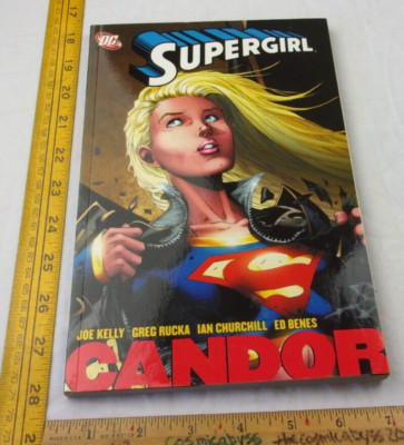 Supergirl TPB CANDOR DC 1st print comic Ian Churchill Greg Rucka