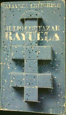 RAYUELA CORTAZAR JULIO ALLIANZA EDITORIAL 1987 BROSSURA