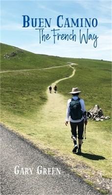 Buen Camino: The French Way (Paperback or Softback)