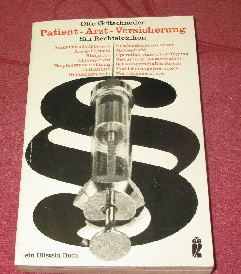 Patient – Arzt - Versicherung - Ein Rechtslexikon     von Otto Gritschneder
