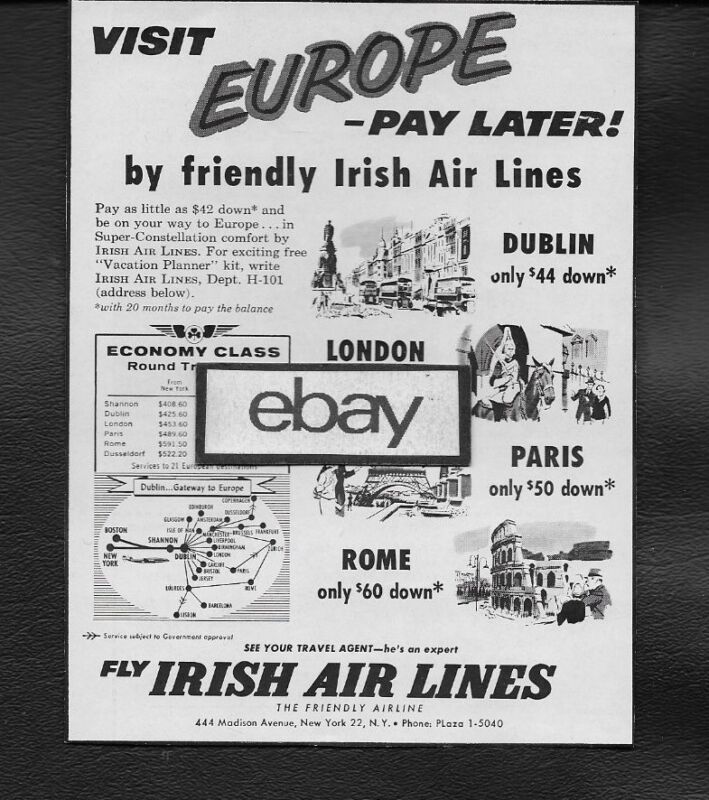 AER LINGUS IRISH AIR LINES SUPER CONSTELLATION TO EUROPE PAY LATE $42 DOWN AD
